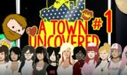A Town Uncovered