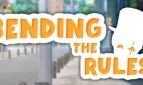 Bending The Rules
