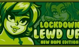Lockdown Lewd UP! ❤️ New Hope Edition cover