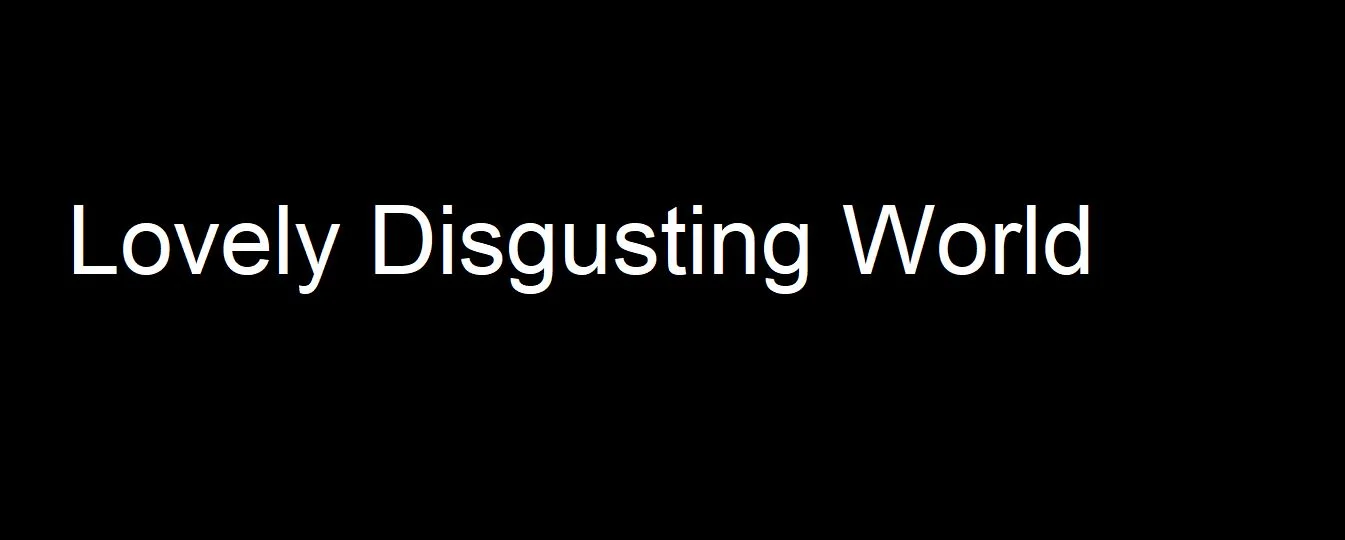 Lovely Disgusting World cover