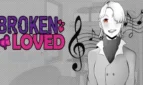Broken And Loved