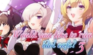 Would you like to run an idol café? 3 cover