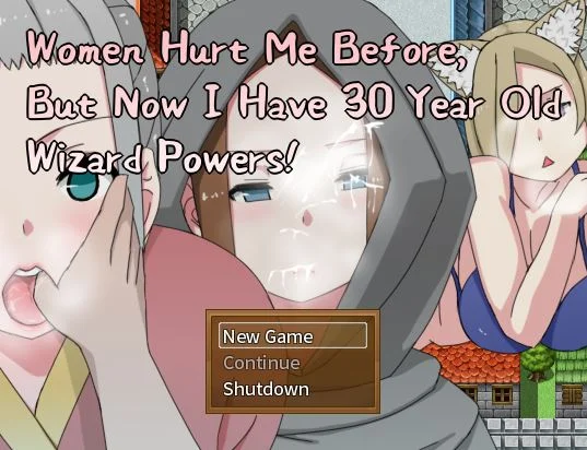 Women Hurt Me Before, But Now I Have 30 Year Old Wizard Powers! cover