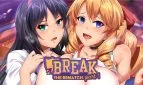 Break! The Rematch Part 1 And 2