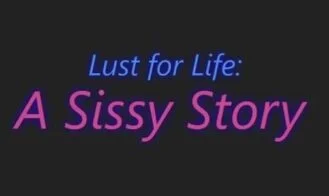 Lust for Life: A Sissy Story cover