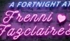 A Fortnight at Frenni Fazclaire's