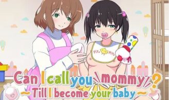 Can I Call You Mommy? ~Till I Become Your Baby cover