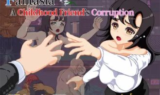 Fantasia ~A Childhood Friend's Corruption cover