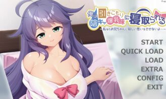 I'm Going To Be Stolen By My Gloomy Shut-In Little Sister With Enormous Boobs ~I Wouldn't Make My Big Brother Feel Lonely cover
