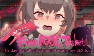 Free Fuck Ticket～The day that all girls around became my SEX toy～ cover