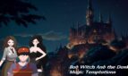 Bad Witch And the Dark Magic Temptations