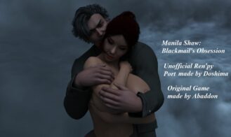 Manila Shaw: Blackmail's Obsession Unofficial Ren'Py Port cover