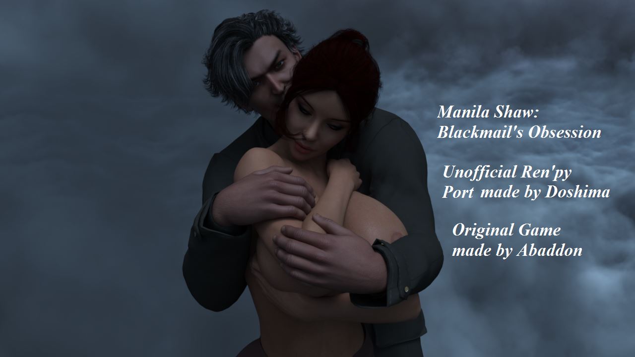 Manila Shaw: Blackmail's Obsession Unofficial Ren'Py Port cover