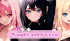 Axxx: Taught and fucked
