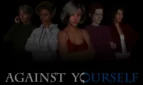 Against Yourself