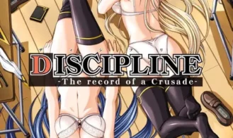 Discipline -The record of a Crusade- Ren'Py Remake cover