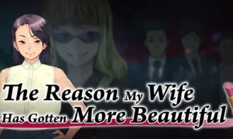The Reason My Wife Has Gotten More Beautiful cover