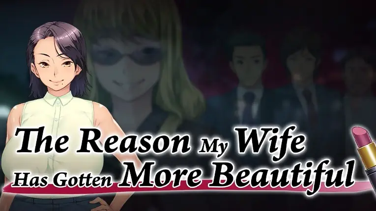 The Reason My Wife Has Gotten More Beautiful cover
